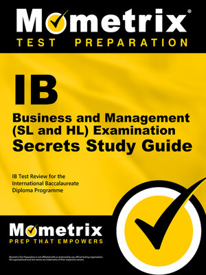 cover image of IB Business and Management (SL and HL) Examination Secrets Study Guide